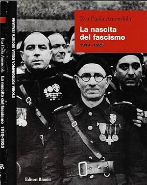 Immagine del venditore per La nascita del fascismo 1919 - 1925 venduto da Biblioteca di Babele