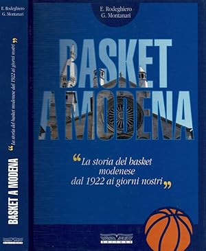 Bild des Verkufers fr Basket a Modena La storia del basket modenese dal 1922 ai giorni nostri zum Verkauf von Biblioteca di Babele