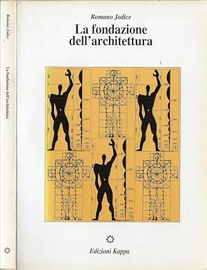 Bild des Verkufers fr La fondazione dell'architettura zum Verkauf von Biblioteca di Babele