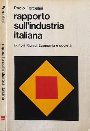 Immagine del venditore per Rapporto italiano sull'industria italiana venduto da Biblioteca di Babele