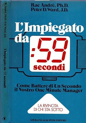 Seller image for L'impiegato da : 59 secondi Come battere di un secondo il vostro One Minute Manager - La rivincita di chi sta sotto for sale by Biblioteca di Babele