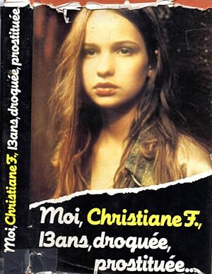 Image du vendeur pour Moi, Christiane., 13 ans, drogue, prostitue mis en vente par Biblioteca di Babele