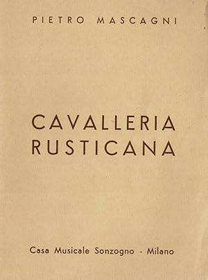 Seller image for Cavalleria Rusticana Melodramma in un atto di G. Targioni, Tozzetti e G. Menasci for sale by Biblioteca di Babele