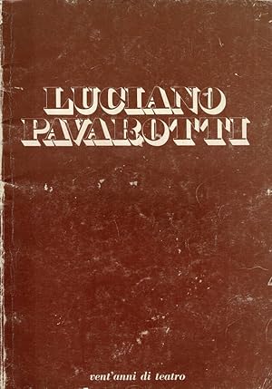 Bild des Verkufers fr Luciano Pavarotti. Vent'anni di teatro zum Verkauf von Biblioteca di Babele