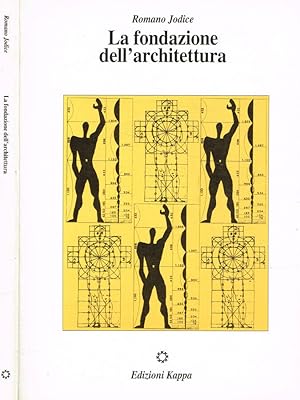 Bild des Verkufers fr La fondazione dell'architettura zum Verkauf von Biblioteca di Babele