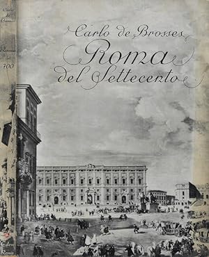 Seller image for Roma del settecento Dalle lettere familiari scritte dall'Italia nel 1739-1740 for sale by Biblioteca di Babele