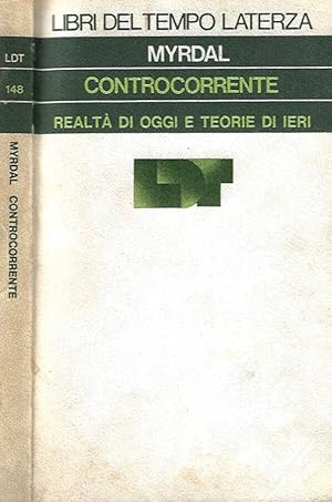 Immagine del venditore per Controcorrente Realt di oggi e teorie di ieri venduto da Biblioteca di Babele