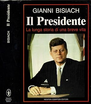 Bild des Verkufers fr Il Presidente La lunga storia di una breve vita zum Verkauf von Biblioteca di Babele