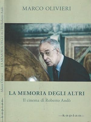 Seller image for La memoria degli altri Il cinema di Roberto And for sale by Biblioteca di Babele
