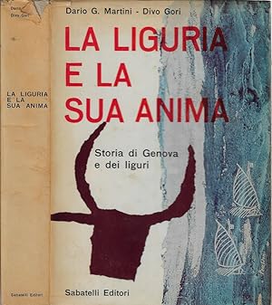 Bild des Verkufers fr La Liguria e la sua anima Storia di Genova e dei liguri zum Verkauf von Biblioteca di Babele