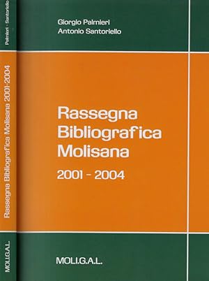 Immagine del venditore per Rassegna bibliografica Molisana 2001-2004 venduto da Biblioteca di Babele