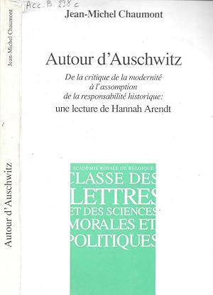 Bild des Verkufers fr Autor d'Auschwitz De la critique de la modernit a l'assomption de la responsabilit historique: une lecture de Hannah Arendt zum Verkauf von Biblioteca di Babele