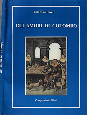 Bild des Verkufers fr Gli amori di Colombo zum Verkauf von Biblioteca di Babele
