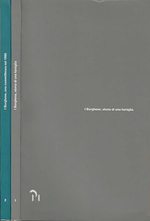 Bild des Verkufers fr I Borghese, storia di una famiglia - Vol. 1 - I Borghese, una committenza nel 1996 - Vol. 2 zum Verkauf von Biblioteca di Babele