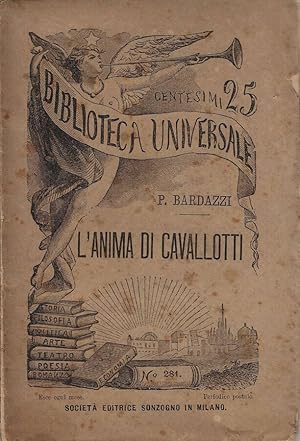 Imagen del vendedor de L'anima di Cavallotti Vade-mecum estivo-politico-morale per gli italiani a la venta por Biblioteca di Babele