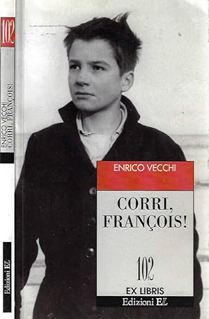 Imagen del vendedor de Corri, Francois! a la venta por Biblioteca di Babele