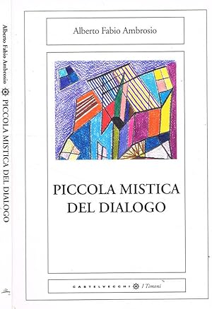 Immagine del venditore per Piccola mistica del dialogo venduto da Biblioteca di Babele