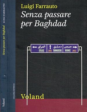 Bild des Verkufers fr Senza passare per Baghdad zum Verkauf von Biblioteca di Babele