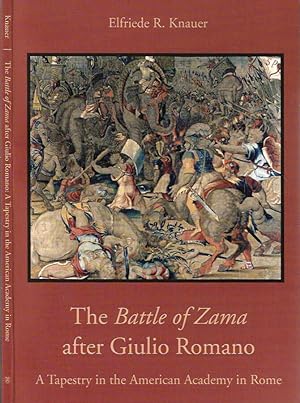 Seller image for The Battle of Zama after Giulio Romano A Tapestry in the American Academy in Rome for sale by Biblioteca di Babele