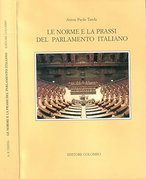 Bild des Verkufers fr Le norme e la prassi del parlamento italiano zum Verkauf von Biblioteca di Babele