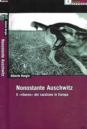 Bild des Verkufers fr Nonostante Auschwitz Il ritorno del razzismo in Europa zum Verkauf von Biblioteca di Babele