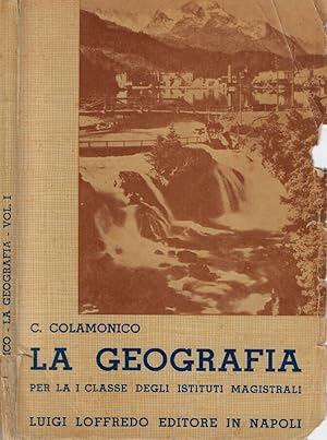 Image du vendeur pour La Geografia Per la prima classe degli istituti magistrali mis en vente par Biblioteca di Babele