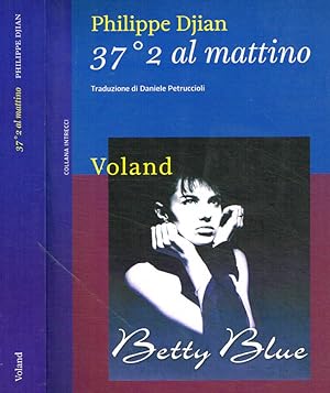 Bild des Verkufers fr 372 al mattino Betty Blue zum Verkauf von Biblioteca di Babele