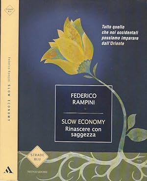 Slow economy Rinascere con saggezza