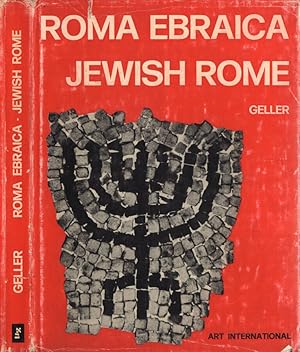 Bild des Verkufers fr Roma ebraica - Jewish Rome Duemila anni in immagini - A pictorial history of 2000 years zum Verkauf von Biblioteca di Babele