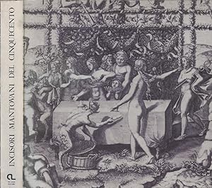 Image du vendeur pour Incisori mantovani del '500 Giovan Battista, Adamo, Diana Scultori e Giorgio Ghisi dalle collezioni del gabinetto Nazionale delle Stampe e della Calcografia Nazionale mis en vente par Biblioteca di Babele