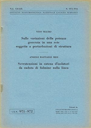 Imagen del vendedor de Sulle variazioni della potenza generata in una rete soggetta a perturbazioni di struttura - Sovratensioni in catena d'isolatori da caduta di fulmine sulla linea N. 971-972, Volume XXXIX a la venta por Biblioteca di Babele