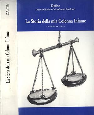 Immagine del venditore per La storia della mia Colonna Infame Romanzo vero venduto da Biblioteca di Babele