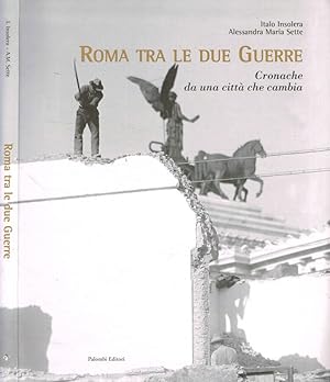 Bild des Verkufers fr Roma tra le due guerre Cronache da una citt che cambia zum Verkauf von Biblioteca di Babele