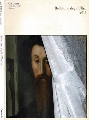 Bild des Verkufers fr Bollettino della Galleria degli Uffizi - 2011 zum Verkauf von Biblioteca di Babele