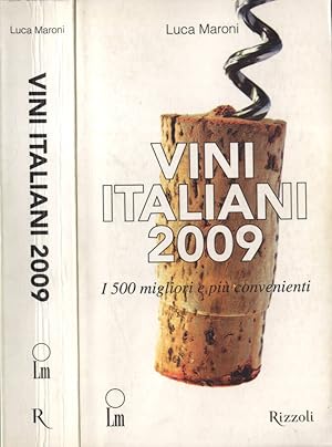 Bild des Verkufers fr Vini italiani 2009 I 500 migliori e pi convenienti zum Verkauf von Biblioteca di Babele