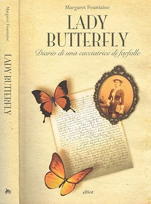 Bild des Verkufers fr Lady Butterfly Diario di una cacciatrice di farfalle zum Verkauf von Biblioteca di Babele