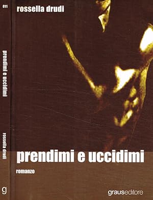 Bild des Verkufers fr Prendimi e uccidimi zum Verkauf von Biblioteca di Babele