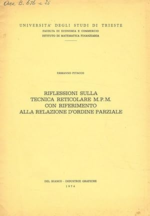 Immagine del venditore per Riflessioni sulla tecnica reticolare M.P.M.con riferimento alla relazione d'ordine parziale venduto da Biblioteca di Babele