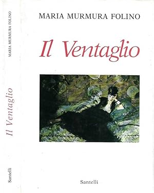 Bild des Verkufers fr Il Ventaglio zum Verkauf von Biblioteca di Babele