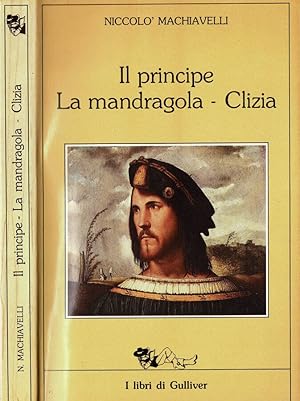 Immagine del venditore per Il principe - La Mandragola - Clizia venduto da Biblioteca di Babele