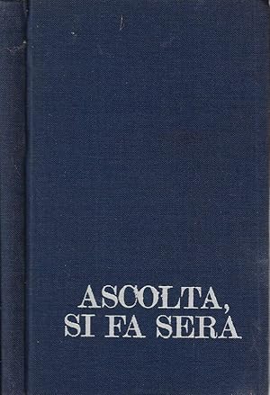 Seller image for Ascolta, si fa sera for sale by Biblioteca di Babele