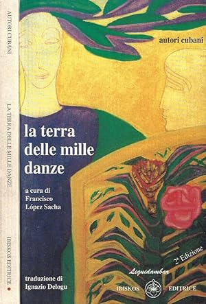 Seller image for La terra delle mille danze Il racconto cubano oggi for sale by Biblioteca di Babele