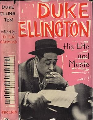 Imagen del vendedor de Duke Ellington His life and music a la venta por Biblioteca di Babele