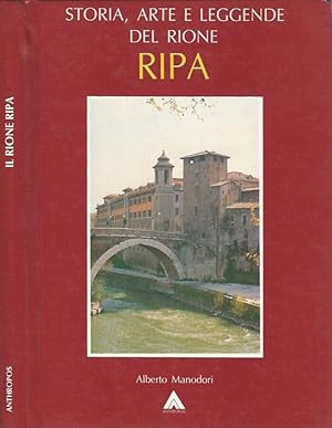 Seller image for Storia, arte e leggende del rione Ripa for sale by Biblioteca di Babele