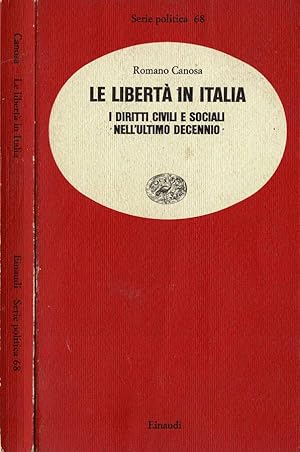 Bild des Verkufers fr La libert in Italia I diritti civili e sociali nell'ultimo decennio zum Verkauf von Biblioteca di Babele