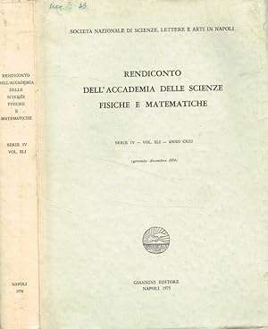 Seller image for Rendiconto dell'accademia delle scienze fisiche e matematiche serie IV, vol.XLI, anno CXIII, gennaio-dicembre 1974 for sale by Biblioteca di Babele