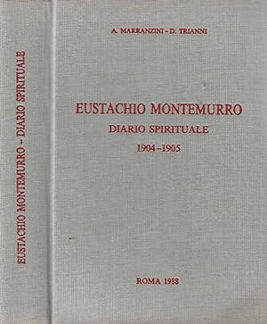 Image du vendeur pour Eustachio Montemurro: diario spirituale 1904 - 1905 mis en vente par Biblioteca di Babele