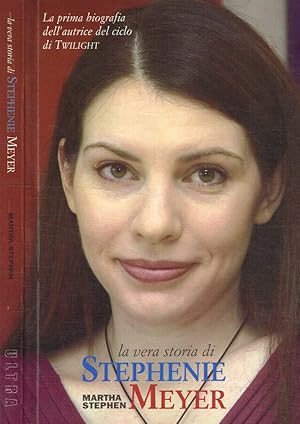 Bild des Verkufers fr La vera storia di Stephenie Meyer La prima biografia dell'autrice del ciclo di Twilight zum Verkauf von Biblioteca di Babele