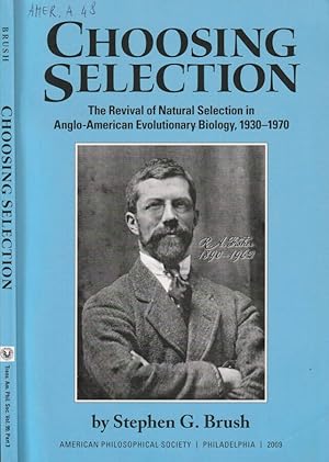 Bild des Verkufers fr Choosing selection The revival of natural selection in anglo-american evolutionary biology, 1930-1970 zum Verkauf von Biblioteca di Babele