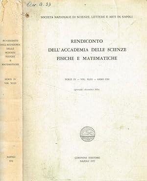 Seller image for Rendiconto dell'accademia delle scienze fisiche e matematiche serie IV, vol.XLIII, anno CXV, gennaio-dicembre 1976 for sale by Biblioteca di Babele